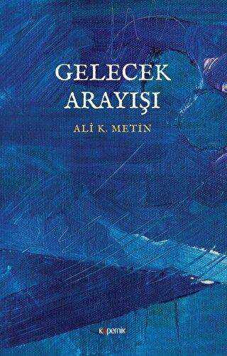 Gelecek Arayışı - Kopernik Kitap