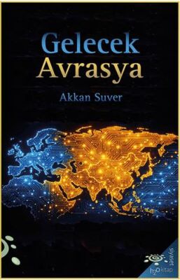 Gelecek Avrasya - 1