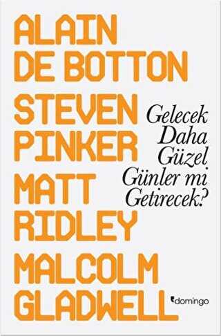 Gelecek Daha Güzel Günler mi Getirecek? - Domingo Yayınevi