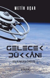 Gelecek Dükkanı Kısa Bilim Kurgu Öyküleri -2- - Liman Yayınevi