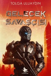 Gelecek Savaşçısı - Cadı Yayınları