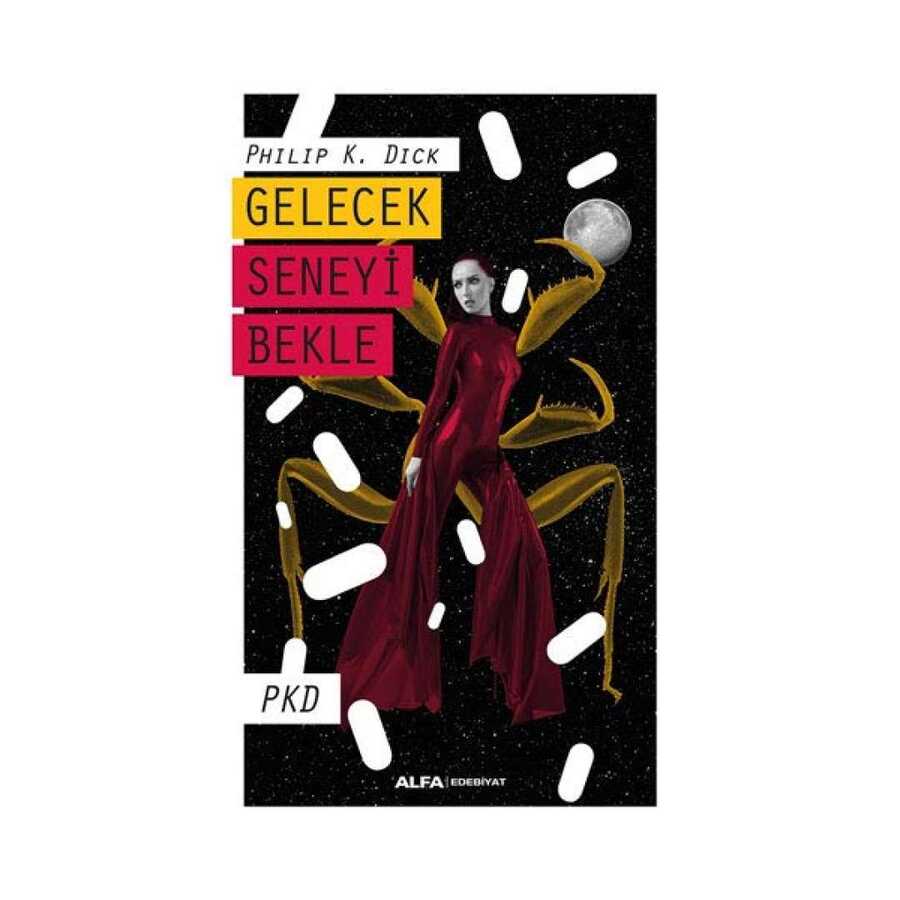 Gelecek Seneyi Bekle - Alfa Yayınları