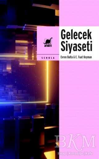 Gelecek Siyaseti - Ayrıntı Yayınları