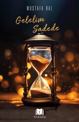 Gelelim Sadede - Parana Yayınları