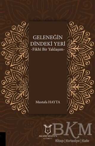 Geleneğin Dindeki Yeri - Akademisyen Kitabevi