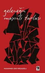 Geleneğin Mayınlı Tarlası - Çıra Yayınları