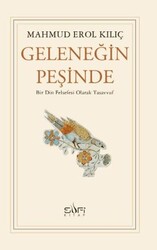 Geleneğin Peşinde - Sufi Kitap