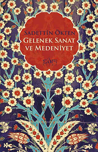 Gelenek, Sanat ve Medeniyet - Sufi Kitap