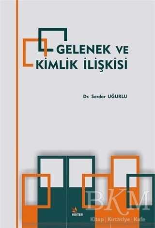 Gelenek ve Kimlik İlişkisi - Kriter Yayınları