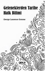 Geleneklerden Tarihe Halk Bilimi - Gece Kitaplığı