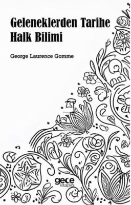 Geleneklerden Tarihe Halk Bilimi - 1