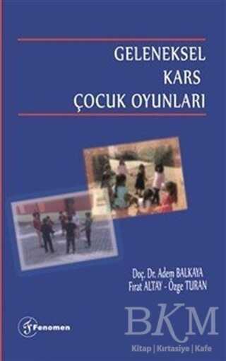 Geleneksel Kars Çocuk Oyunları - Fenomen Yayıncılık