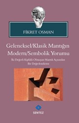 Geleneksel-Klasik Mantığın Modern-Sembolik Yorumu - Sentez Yayınları