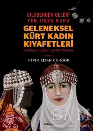 Geleneksel Kürt Kadın Kıyafetleri - Cilübergen Geleri yen Jinen Kurd - 1