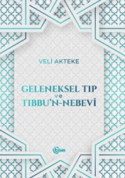 Geleneksel Tıp ve Tıbbu`n-Nebevi - Tılsım Yayınevi