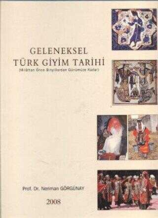Geleneksel Türk Giyim Tarihi - Sergi Yayınevi - Kültür Kitaplar