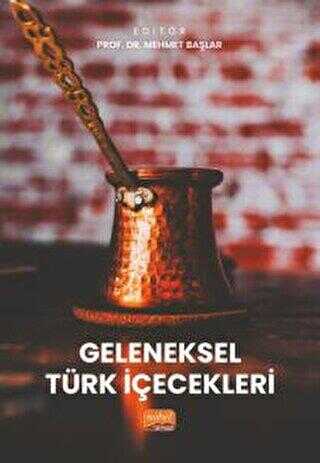 Geleneksel Türk İçecekleri - Nobel Bilimsel Eserler
