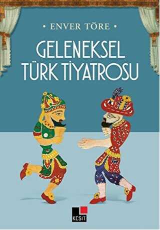 Geleneksel Türk Tiyatrosu - Kesit Yayınları