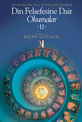 Geleneksel ve Çağdaş Metinlerle Din Felsefesine Dair Okumalar 2 - İz Yayıncılık