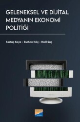 Geleneksel ve Dijital Medyanın Ekonomi Politiği - Siyasal Kitabevi