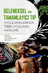 Geleneksel ve Tamamlayıcı Tıp Uygulamalarında Tıbbi Uygulama Hataları - Akademisyen Kitabevi