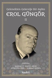 Gelenekten Geleceğe Bir Aydın: Erol Güngör Cilt II - Kadim Yayınları