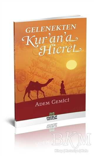 Gelenekten Kur`an`a Hicret - Ma`ruf Yayınları