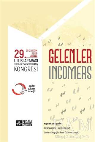 “Gelenler” 29. Uluslararası Eğitimde Yaratıcı Drama Kongresi 25-28 Ekim 2018 Ankara