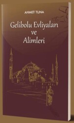Gelibolu Evliyaları ve Alimleri - 40 Kitap