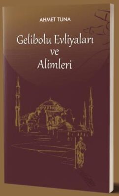 Gelibolu Evliyaları ve Alimleri - 1