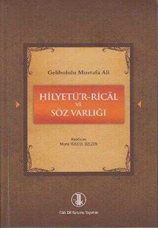 Gelibolulu Mustafa Ali - Hilyetü’r-Rical ve Söz Varlığı