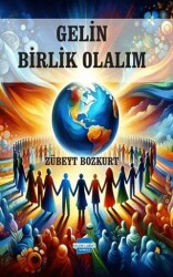 Gelin Birlik Olalım - Kalem Lügat Yayıncılık