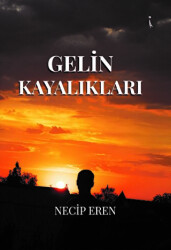 Gelin Kayalıkları - İkinci Adam Yayınları