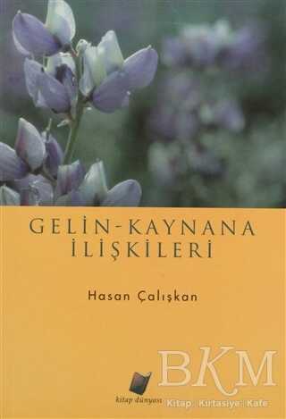 Gelin - Kaynana İlişkileri - Kitap Dünyası Yayınları