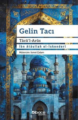 Gelin Tacı Tacü’l Arüs - 1