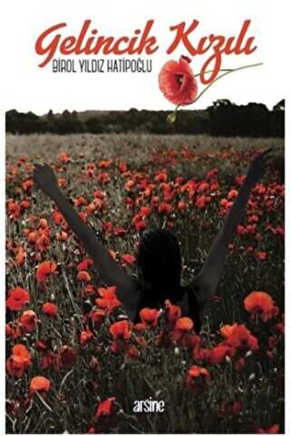 Gelincik Kızılı - Arsine Yayıncılık