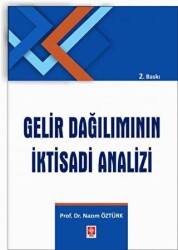Gelir Dağılımının İktisadi Analizi - Ekin Basım Yayın