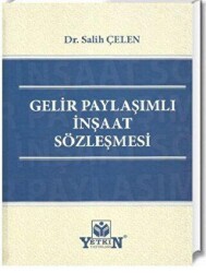 Gelir Paylaşımlı İnşaat Sözleşmesi - Yetkin Yayınları