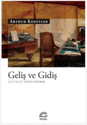 Geliş ve Gidiş - İletişim Yayınevi