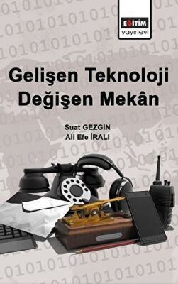 Gelişen Teknoloji Değişen Mekan kapağı