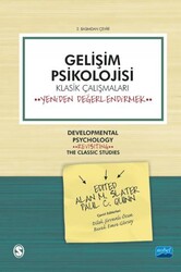 Gelişim Psikolojisi- Klasik Çalışmaları Yeniden Değerlendirmek - Developmental Psychology: Revisitin - Nobel Akademik Yayıncılık