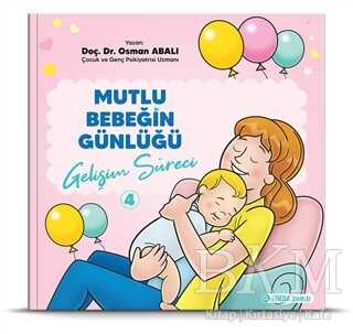 Gelişim Süreci - Mutlu Bebeğin Günlüğü 4 - Adeda Yayınları