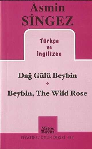Dağ Gülü Beybin - Beybin, The Wild Rose