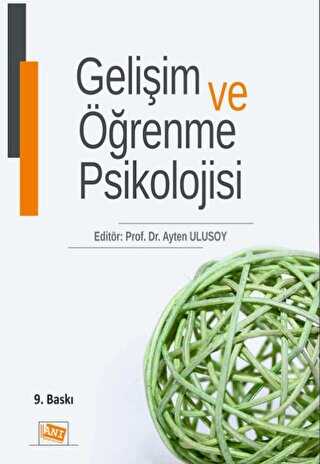 Gelişim ve Öğrenme Psikolojisi - Anı Yayıncılık
