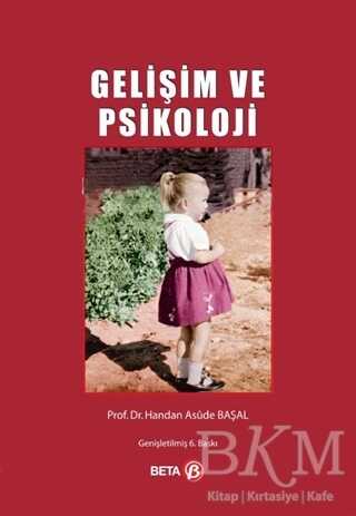 GELİŞİM VE PSİKOLOJİ - Beta Yayınevi