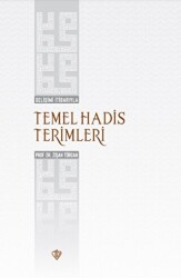 Gelişimi İtibarıyla Temel Hadis Terimleri - Türkiye Diyanet Vakfı Yayınları