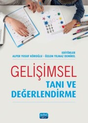 Gelişimsel Tanı ve Değerlendirme - Nobel Akademik Yayıncılık
