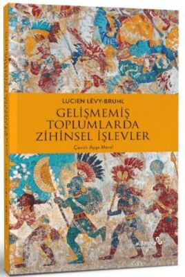 Gelişmemiş Toplumlarda Zihinsel İşlevler - 1