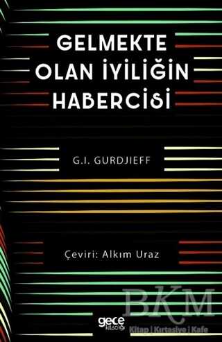 Gelmekte Olan İyiliğin Habercisi - Gece Kitaplığı