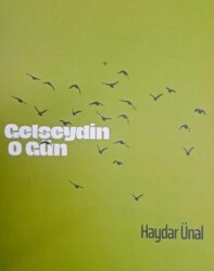 Gelseydin O Gün - Ürün Yayınları